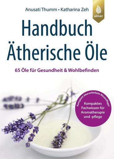 [50081] Buch Handbuch Ätherische Öle v. Anusati Thumm und Katharina Zeh